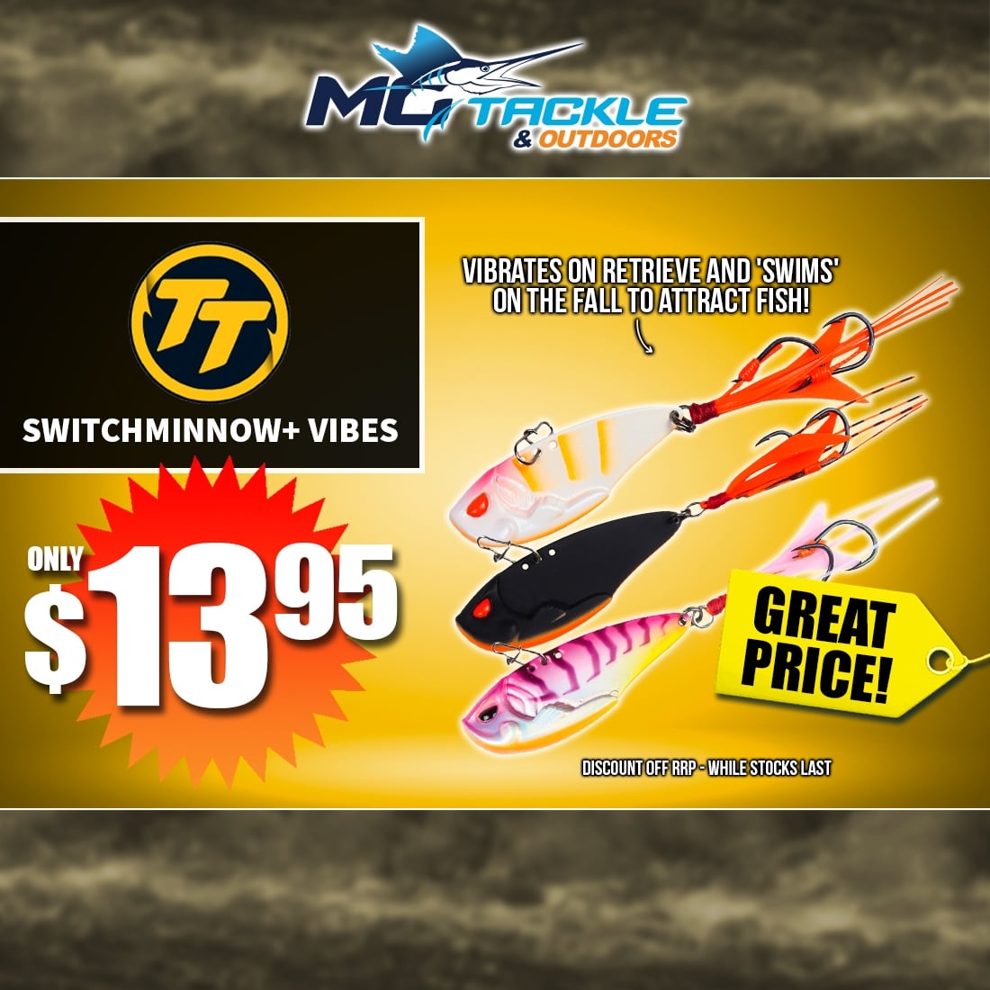 TT SWITCHMINNOW+ VIBE LURE only $13.95