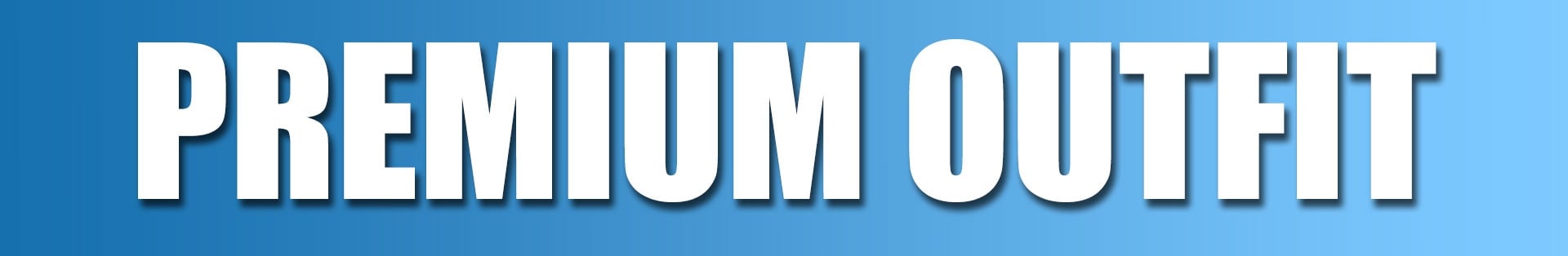 Premium Outfit