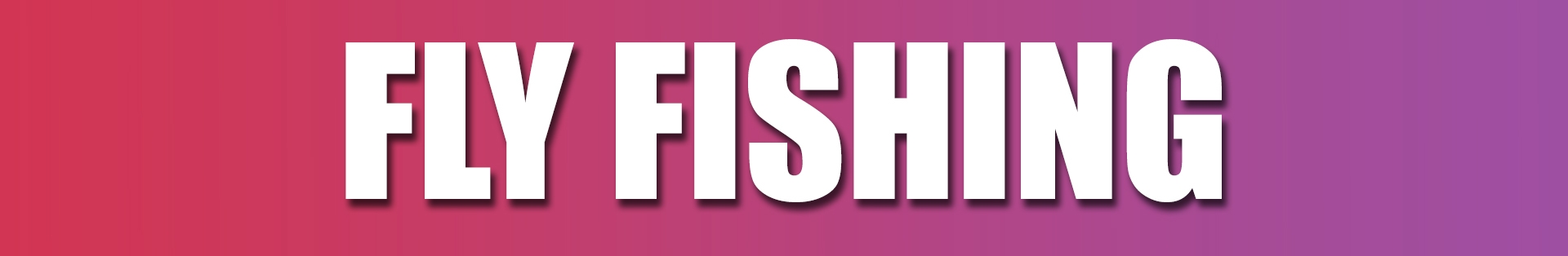 Fly Fishing